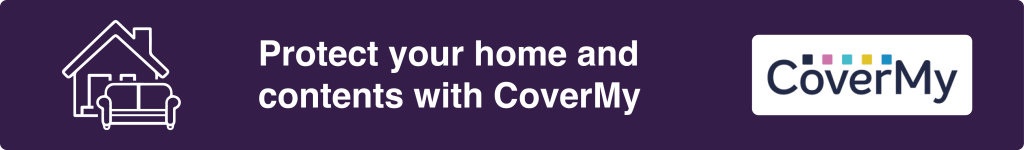 Protect your home and contents with CoverMy